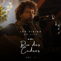 Léo Vieira - Ao Vivo Em Rio Dos Cedros (Vol. I) (Ao Vivo)