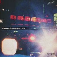 PVLSX - Tranceformator (This Is Not Electric Boogie Mix)