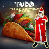 Taco - It's Snowing In My Heart (Bad Santa)