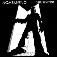 Nomeansno - Dad / Revenge