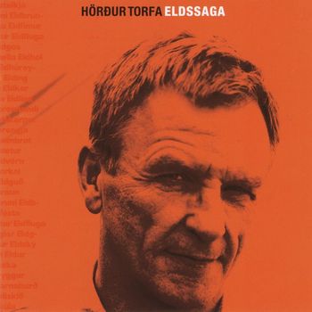 Hörður Torfa - Eldsaga