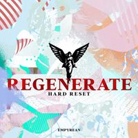 Hard Reset - Regenerate (Extended Mix)