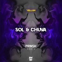 Yellow - Sol & Chuva (PRINSH Remix)