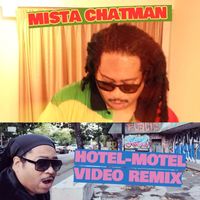 Mista Chatman - Hotel-Motel Video (Remix)