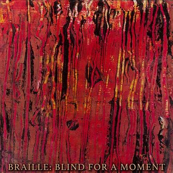 Braille - Blind for a Moment (Explicit)