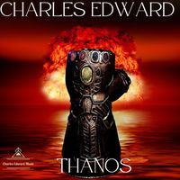 Charles Edward - Thanos (Explicit)