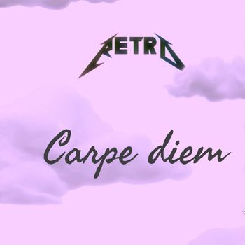 Retro - CARPE DIEM (Explicit)