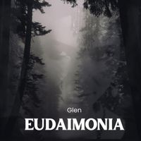 Glen - Eudaimonia (Explicit)