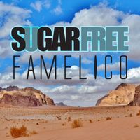 Sugarfree - FAMELICO