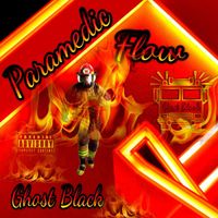 Ghost Black - Paramedic Flow (Explicit)