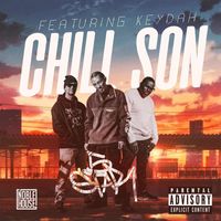 5star, Don Lo Legendary & Gennessee - Chill Son (feat. Keydah) (Explicit)