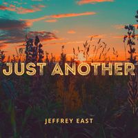 Jeffrey East - Just Another