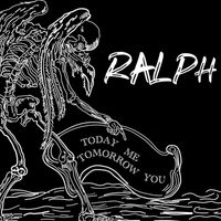 Ralph - Today Me, Tomorrow You (Explicit)
