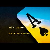 Nik Janev - Ace King Suited