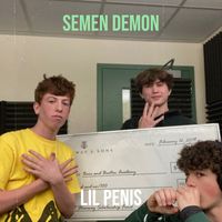 Lil Penis - Semen Demon (Explicit)
