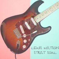 Lewis Watson - Strat Soul