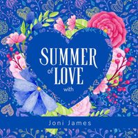 Joni James - Summer of Love with Joni James