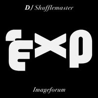 DJ Shufflemaster - Imageforum