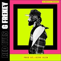 G Frekey Feat. Bigg Slim - Red Eyes