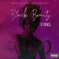 KIING - Black Beauty (Explicit)