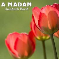 Umakant Barik - A Madam
