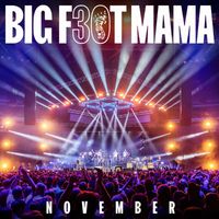 Big foot mama - November (v živo Stožice)