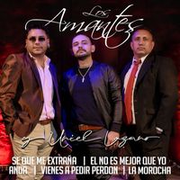 Los Amantes & Uriel Lozano - Se que me extraña / El no es mejor que yo / Anda / Vienes a pedir Perdón / La Morocha