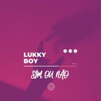 Lukky Boy - Sim ou Não, Pt.1
