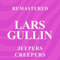 Lars Gullin - Jeepers Creepers (Remastered)