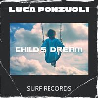 Luca Ponzuoli - Child's Dream