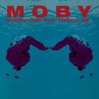 Moby - Everytime You Touch Me