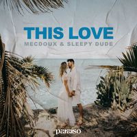 Mecdoux & sleepy dude - This Love