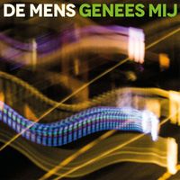 De Mens - Genees mij (radio edit)