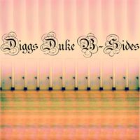 Diggs Duke - B-Sides: 2010-2020