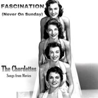The Chordettes - Fascination (Never On Sunday (Songs From Movies))