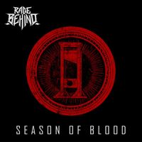 Rage Behind - Season Of Blood (Explicit)