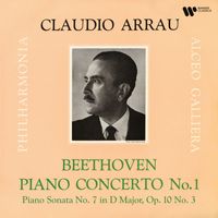 Claudio Arrau - Beethoven: Piano Concerto No. 1, Op. 15 & Piano Sonata No. 7, Op. 10 No. 3