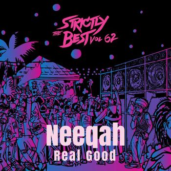 Neeqah - Real Good (Explicit)