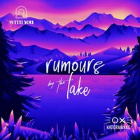 Various Artist - Katermukke & With You: Rumours by the Lake