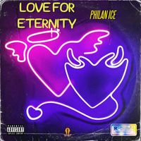 Philan Ice - Love For Eternity (Official Audio)