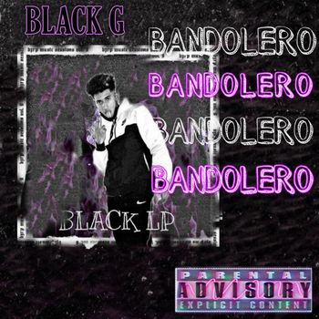 Black - Bandolero (Explicit)