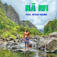 Kamaka Camarillo - Nā Iwi (feat. Noʻeau Kalima)
