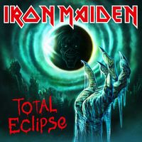 Iron Maiden - Total Eclipse (2022 Remaster)