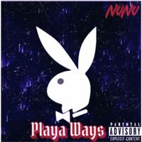 nunu - Playa Ways (Explicit)