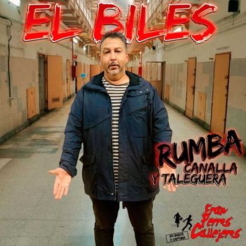 El Biles - Rumba Canalla y Taleguera