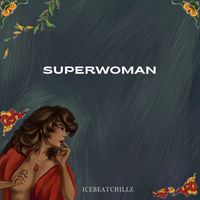 IceBeatChillz - Superwoman
