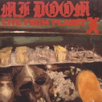 MF Doom - Live from Planet X (Explicit)