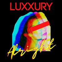 LUXXURY - Alright (Tiktok Version)