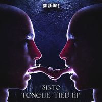 SISTO - TONGUE TIED