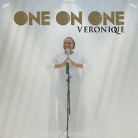 Veronique - One on One